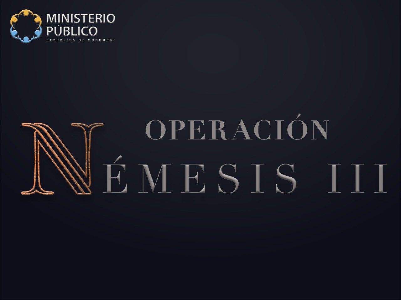 La Operación Némesis se desarrolla en todo el país.