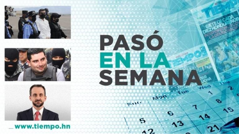 PASÓ EN LA SEMANA: Extradiciones, nombramientos, asesinatos…